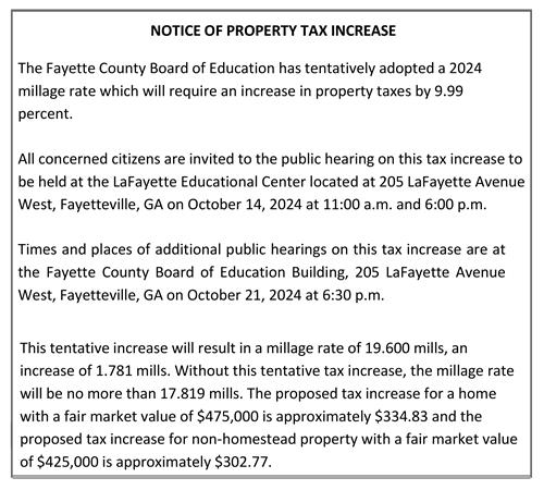 Notice of Property Tax IncreaseThe Fayette County Board of Education has tentatively adopted a 2024 millage rate which will r